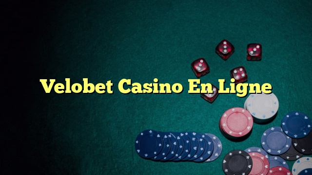 Velobet Casino En Ligne