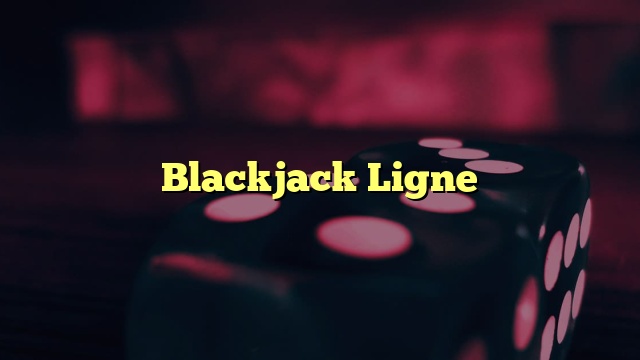 Blackjack Ligne