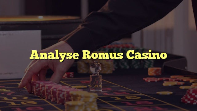 Analyse Romus Casino