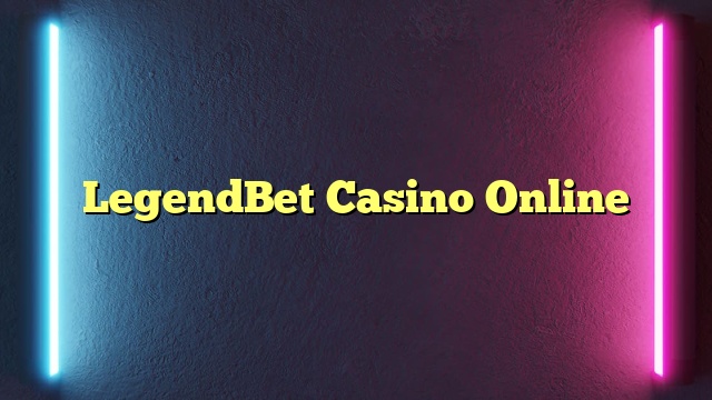 LegendBet Casino Online