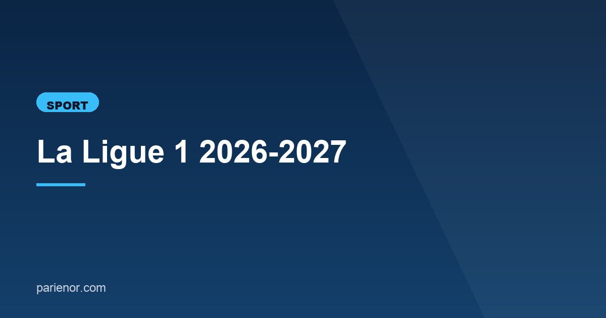 Illustration de l'article consacré à la Ligue 1 2026-2027